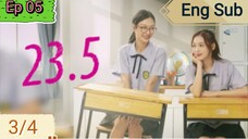 🇹🇭 23.5 The Series | Ep 05 3/4