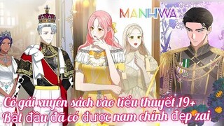 Review Truyện :Xuyên sách vào cuốn tiểu thuyết 19+ , khởi đầu cô gái đã chiếm được nam chính đẹp zai