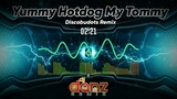 YUMMY HOTDOG MY TOMMY ( DISCOBUDOTS REMIX ) | DJDANZ REMIX |