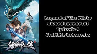Legend of The Misty Sword Immortal Episode 4 Subtitle Indonesia