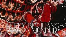 (ONE PIECE AMV) LUFFY BERJUANG TANPA MUNDUR