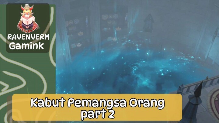(Part 2) Kabur dan Bergerak Maju, kalo gak mau dimangsa Kabut Ganas