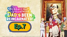 From Bureaucrat to Villainess (Episode 7) Eng sub