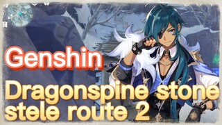 Dragonspine stone stele route 2