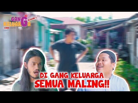🔔 EPS 22 // MALING SEMUA!! // GANG KELUARGA SEASON 2