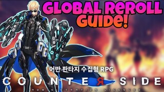 Counter:Side Global - Detailed Reroll Guide & Who to Reroll For!