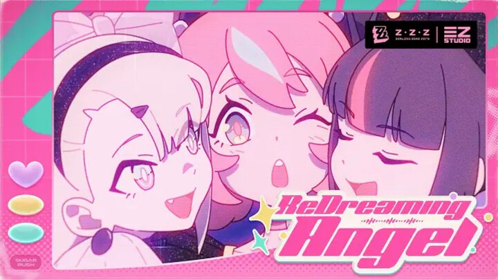 "ReDreaming Angel" - Angels of Delusion EP | Zenless Zone Zero