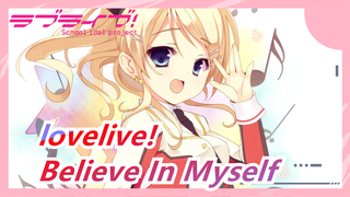 lovelive!|[Perayaan Kelahiran Eli Ayase] Believe In Myself-Yoshino Nanjo【LoveLive! 】