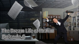The Dream Life Of Mr.Kim (2025) | Episode 6 | EngSub