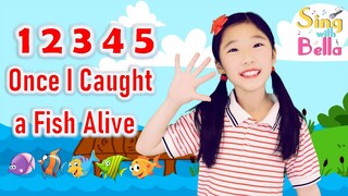 12345 Once I Caught a Fish Alive with Lyrics and Actions | Kids Nursery Rhyme by Sing with Bella