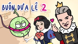 Buôn Dưa Lê #2: Dưa Lê và Lâu Đài Tình Ái