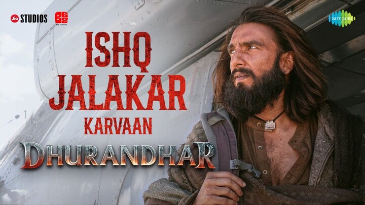Ishq Jalakar Karvaan Dhurandhar movie Ranveer Singh Shashwat Sachdev Aditya Dhar Releasing 5 Dec