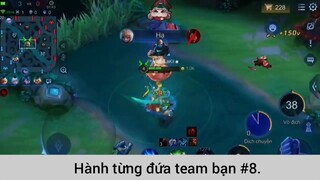 Hành từng đứa team bạn p8