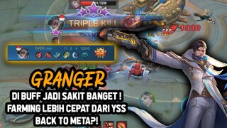 GRANGER DI BUFF! SAKIT BANGET FARM LEBIH CEPAT DARI YSS ! BACK TO META - Mobile Legends