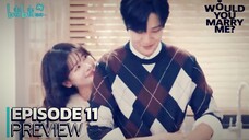 Would you marry me - Ep 11 Sub Indo!