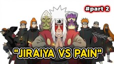 JIRAIYA VS PAIN part 2