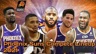 Phoenix Suns Complete Lineup for 2021 Season!