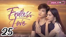 Title: Endless Love | Tagalog dubbed (episode 25)