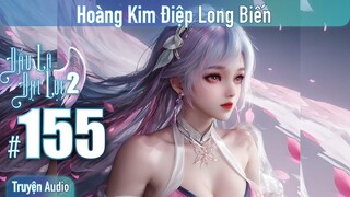 Đấu La Đại Lục 2 tập 155 Truyện Audio Thuyết Minh, Tuyệt Thế Đường Môn 155 | DLDL 2 155