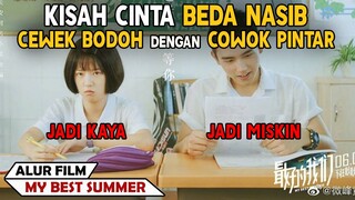 PERBEDAAN NASIB SI BODOH DAN SI PINTAR | Alur Cerita Film My Best Summer (2019)