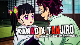 tanjiro x kanao - shape of u x mann mera [AMV/EDIT]