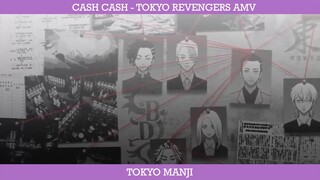 CASH CASH - TOKYO REVENGERS AMV