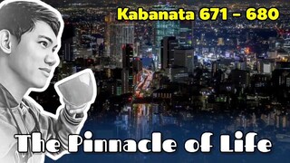 The Pinnacle of Life / Kabanata 671 - 680