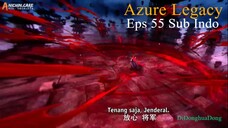 Azure Legacy Eps 55 Sub Indo