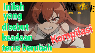 [Mushoku Tensei] Kompilasi | Inilah yang disebut keadaan terus berubah