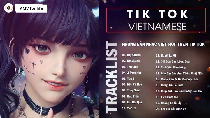 TikTok Vietnamese Music 2022 Những Bản Nhạc Việt Hot Trên Tik Tok Gây Nghiện Cực hay