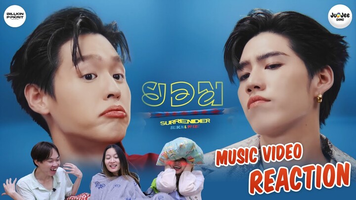 [REACTION] Billkin, PP Krit - ยอม (Surrender) - Official MV JUDJEE GANG