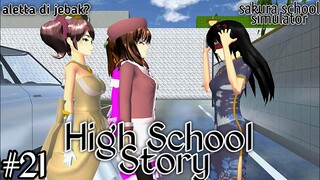 HIGH SCHOOL STORY || (part 21) DRAMA SAKURA SCHOOL SIMULATOR