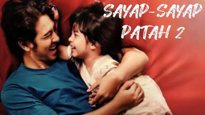 Kisah tentang bapak dan anak perempuannya - SAYAP-SAYAP PATAH 2