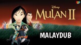 Mulan 2 (2004) | Malay Dub