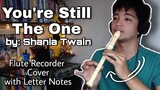Shania Twain - You're Still The One (Recorder Flute Cover with Easy Letter Notes and Lyrics)