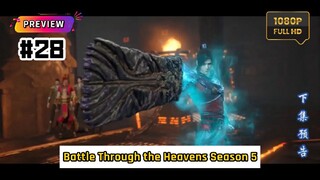 [HD] Battle Through the Heavens Season 5 Episode 28 PREVIEW