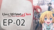 Hero Without class || S1 || EP-02 (HINDI)