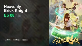 Heavenly Brick Knight Episode 08 Subtitle Indonesia