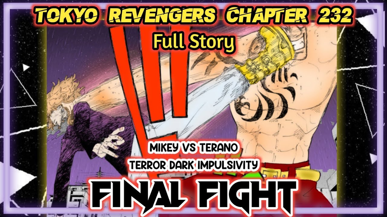 TOKYO REVENGERS CHAPTER 232 full Story - MIKEY VS TERANO SOUTH - Duel  Brutal 2 Dewa GANGSTER Tokyo - BiliBili