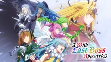 [EP1 SUB INDO] Yasei no Last Boss ga Arawareta!