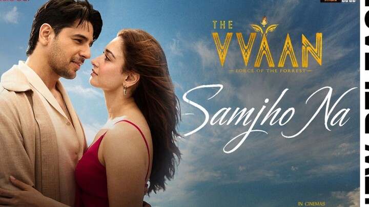 Samjho Na - THE VVAAN | Sidharth Malhotra, Tamannaah | Jubin Nautiyal, Suvarna Tiwari, Tanishk Bagch