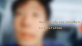 [Chiyu] Don't Take the Final Exam When You're Sad