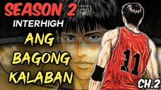 CHAPTER- 2 - SLAMDUNK SEASON 2 INTERHIGH |  TAGALOG MANGA REVIEW