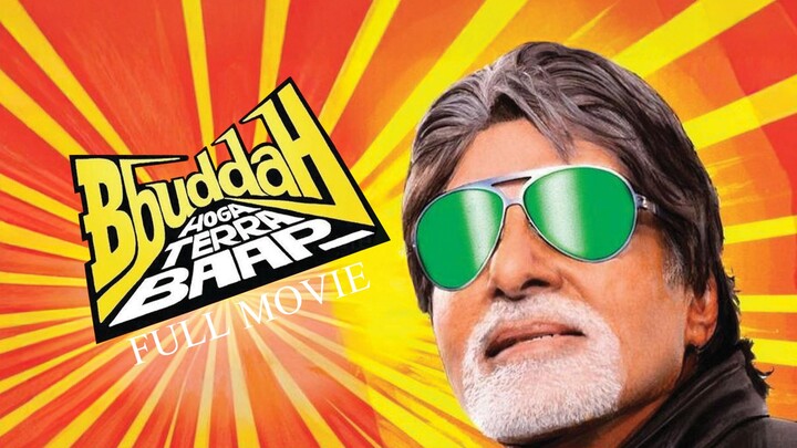 Bbuddah Hoga Terra Baap 2011 - 1080p FHD English Subtitle | Amitabh Bachchan, Hema Malini, Sonu Sood