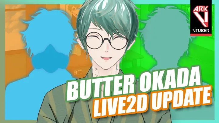 Butter Okada Introduction & Live2D update