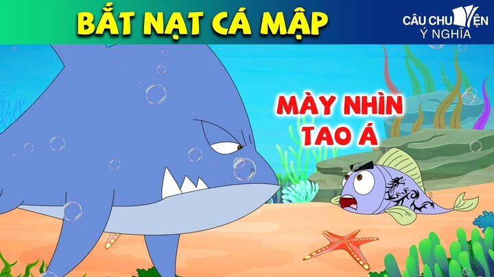 BẮT NẠT CÁ MẬP | Phim Hoạt Hình Hay Nhất - Truyện Cổ Tích | QUÀ TẶNG CUỘC SỐNG