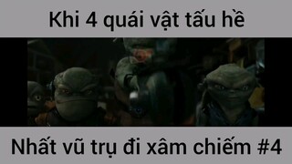 Khi 4 quái vật tấu hề nhất vũ trụ đi xa chiếm #4