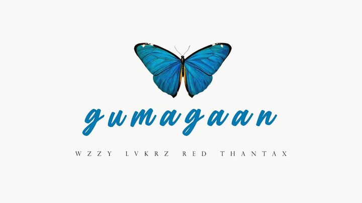 GUMAGAAN - WZZY, LVKRZ, RED, THANTAX (OFFICIAL AUDIO RELEASE) LYRIC VIDEO