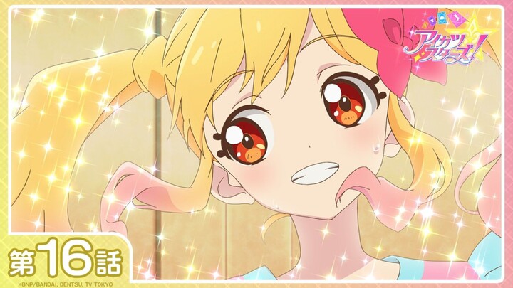 [Aikatsu Stars!] Season 1 Episode 16: "Miracle☆Baton Touch" | [1080P/Stereo]