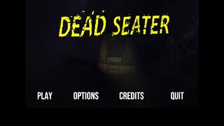 Dead Seater Pt.1-Creepy House